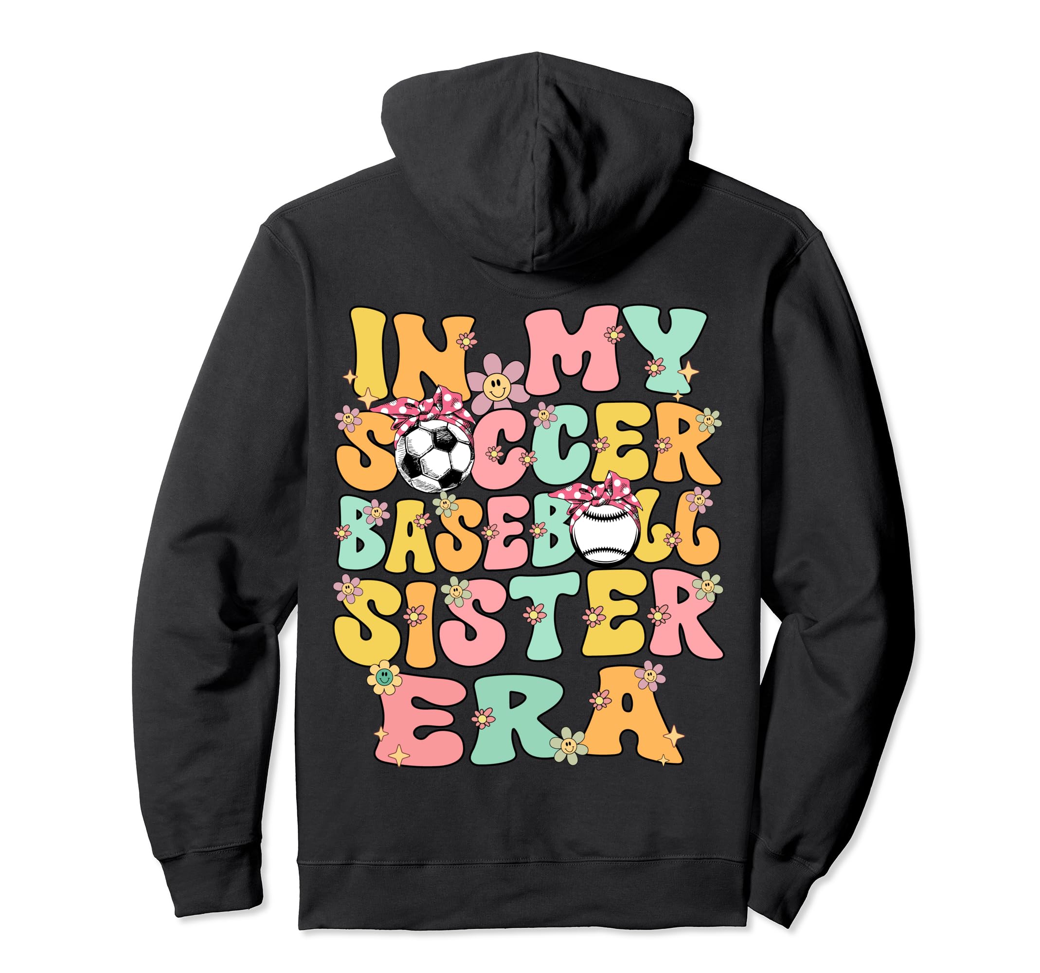My Soccer Baseball Sister Era Baseball Hoodie - Aesthetic Graphic Unisex - T-Shirt, Sweatshirt, Hoodie