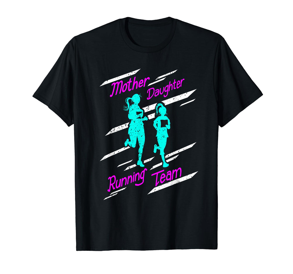 Mother Daughter Running Team T-Shirt - Casual Everyday Wear for Adults - T-Shirt, Sweatshirt, Hoodie
