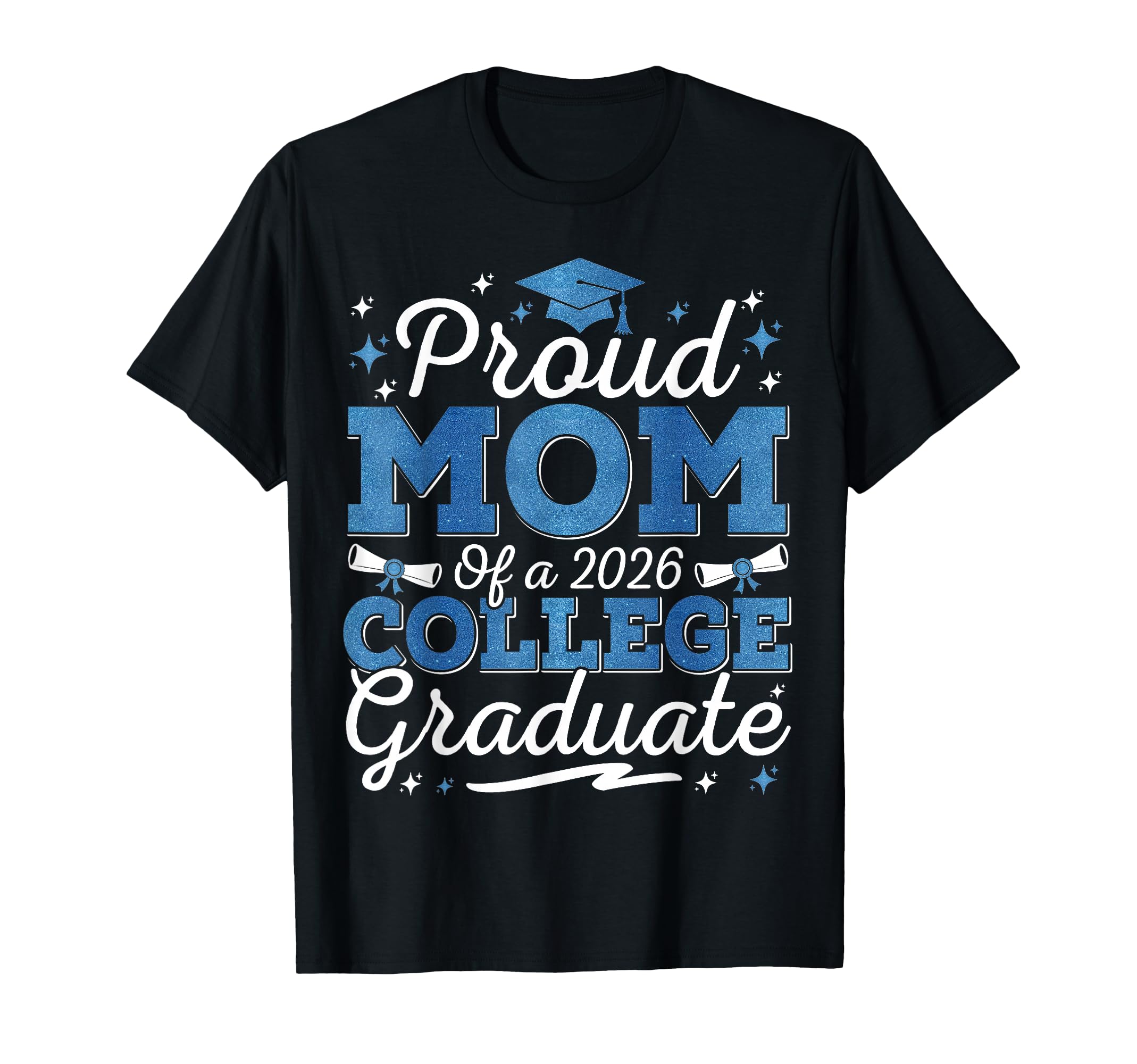 Proud Mom 2026 College Graduate T-Shirt - Aesthetic Graphic Unisex - T-Shirt, Sweatshirt, Hoodie