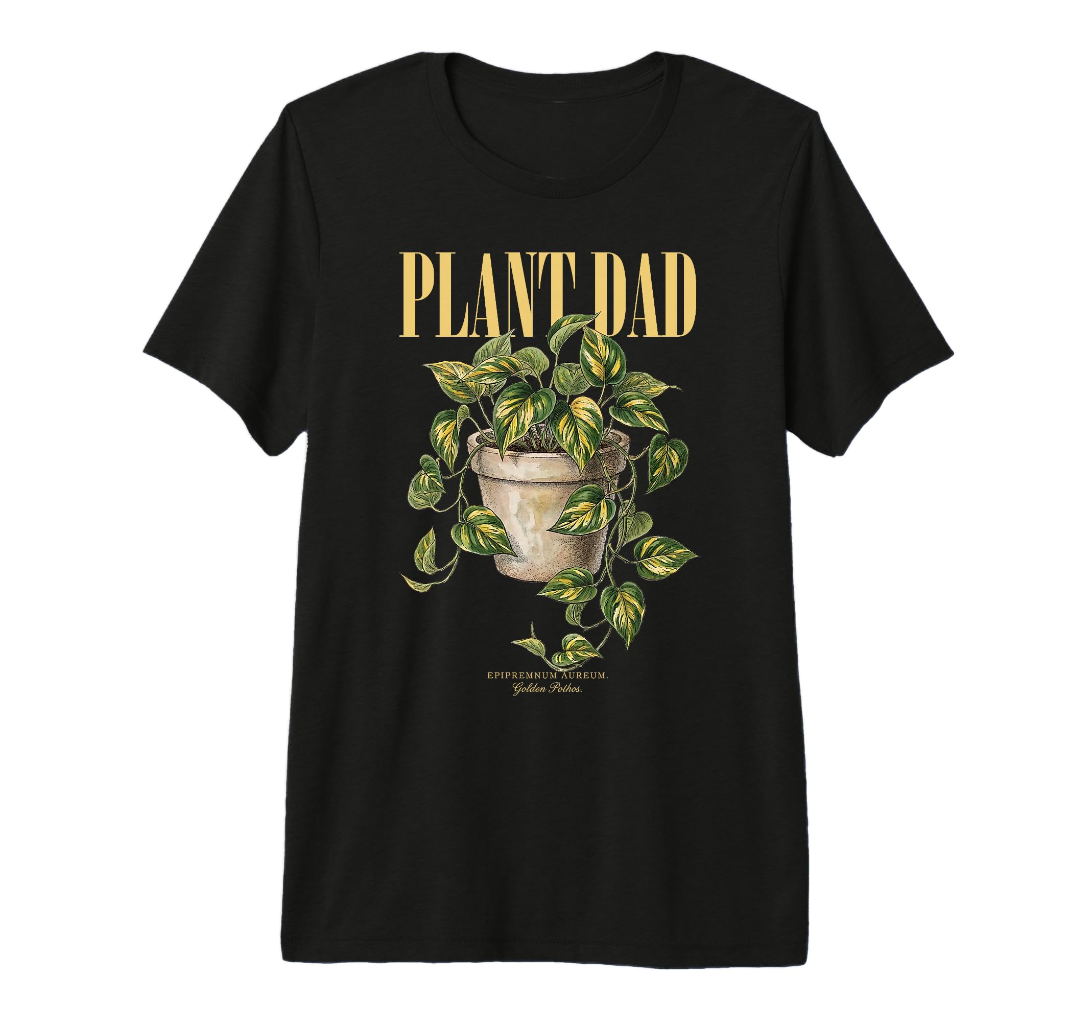 Pothos Plant Dad Nature Flora T-Shirt - Novelty Apparel for Adults - T-Shirt, Sweatshirt, Hoodie