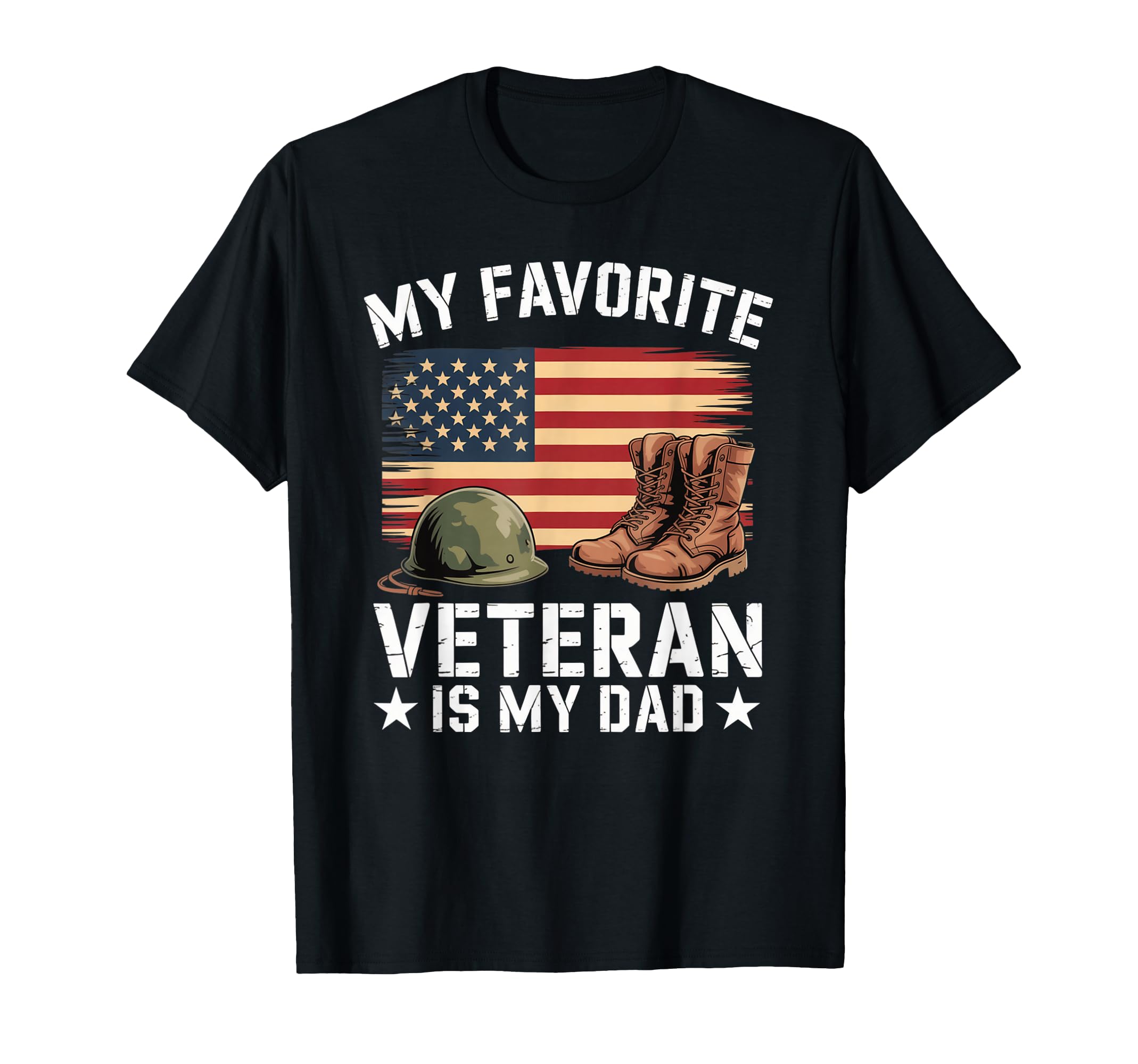 My Favorite Veteran Is My Dad Veterans T-Shirt - Custom Art Print Unisex - T-Shirt, Sweatshirt, Hoodie