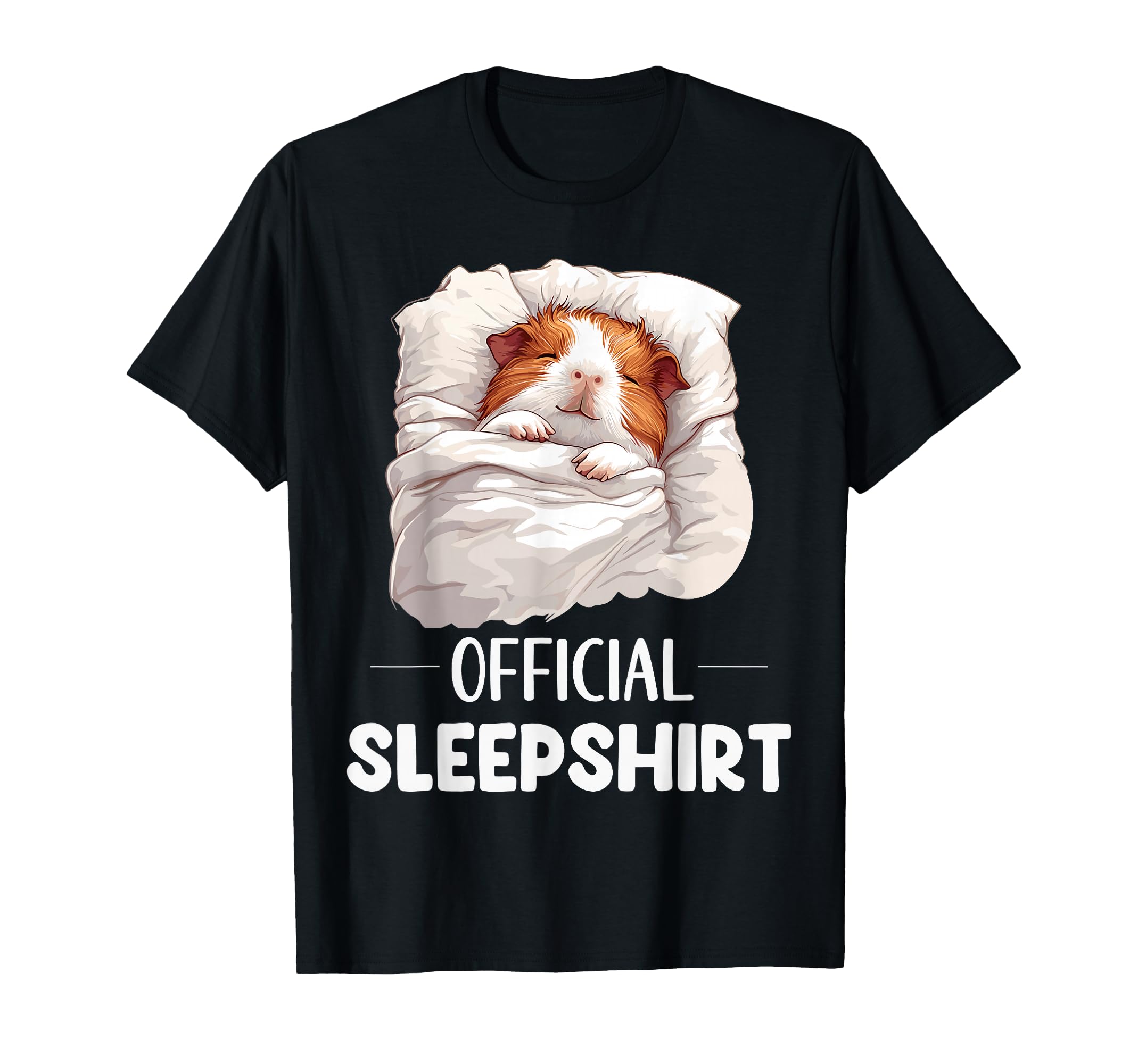 Sleepshirt Sleeping Guinea Pig T-Shirt - Casual Everyday Wear Men Women - T-Shirt, Sweatshirt, Hoodie