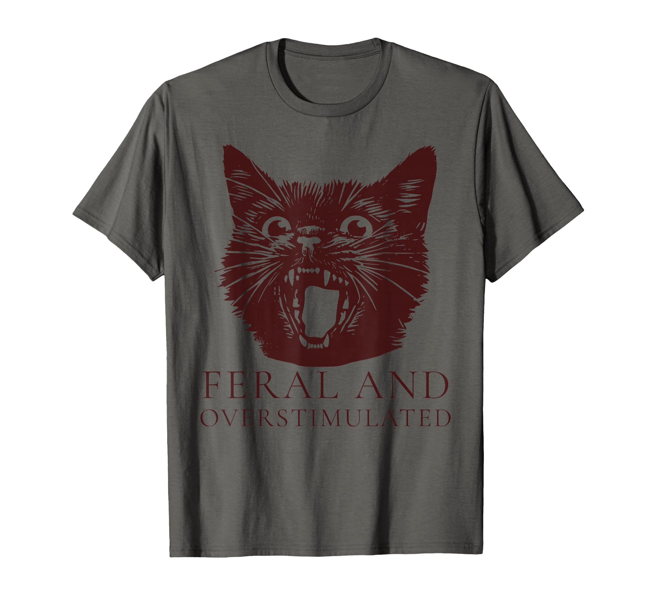 Feral And Overstimulated Funny Cat Adhd T-Shirt - Graphic Print Unisex - T-Shirt, Sweatshirt, Hoodie