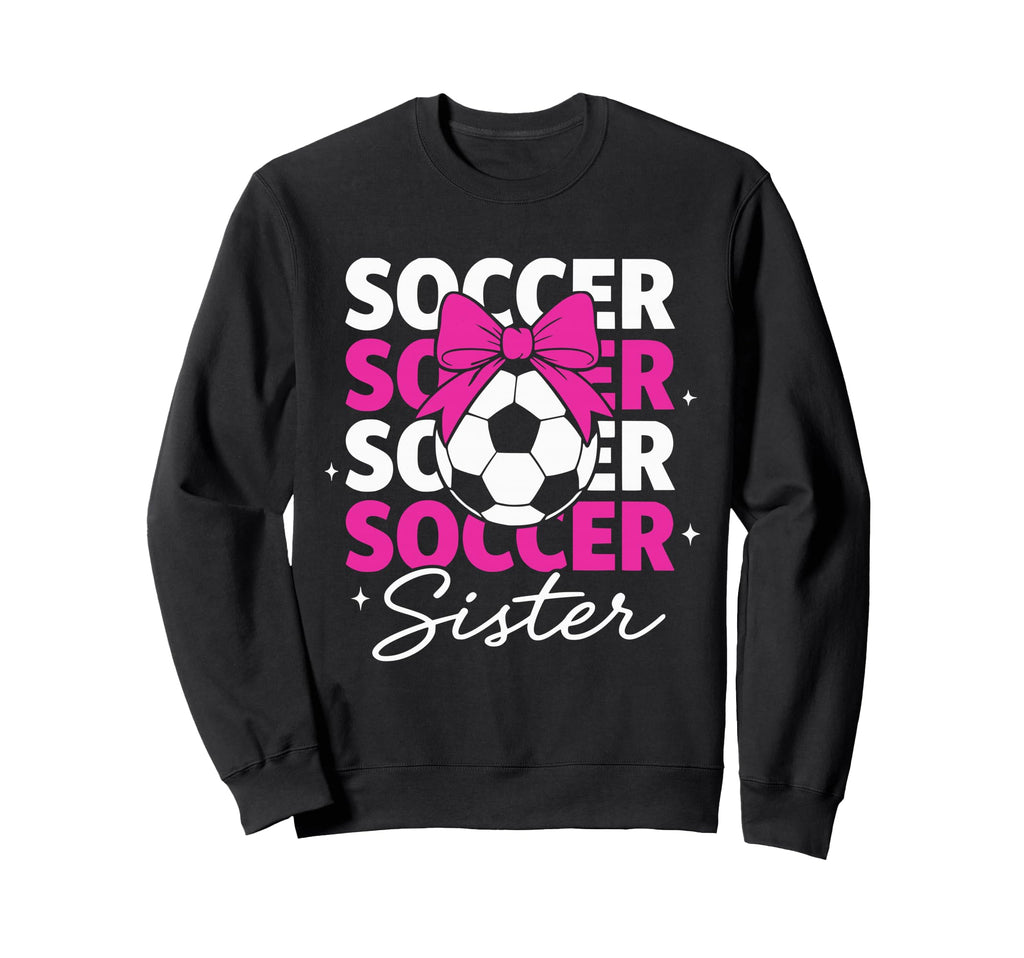 Soccer Coquette Bow Soccer Sister Sweatshirt - Minimalist Print Men Women - T-Shirt, Sweatshirt, Hoodie