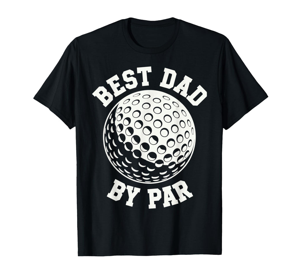 Funny Golf Best Dad Par Sports T-Shirt - Minimalist Print Men Women - T-Shirt, Sweatshirt, Hoodie