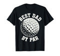 Funny Golf Best Dad Par Sports T-Shirt - Minimalist Print Men Women - T-Shirt, Sweatshirt, Hoodie