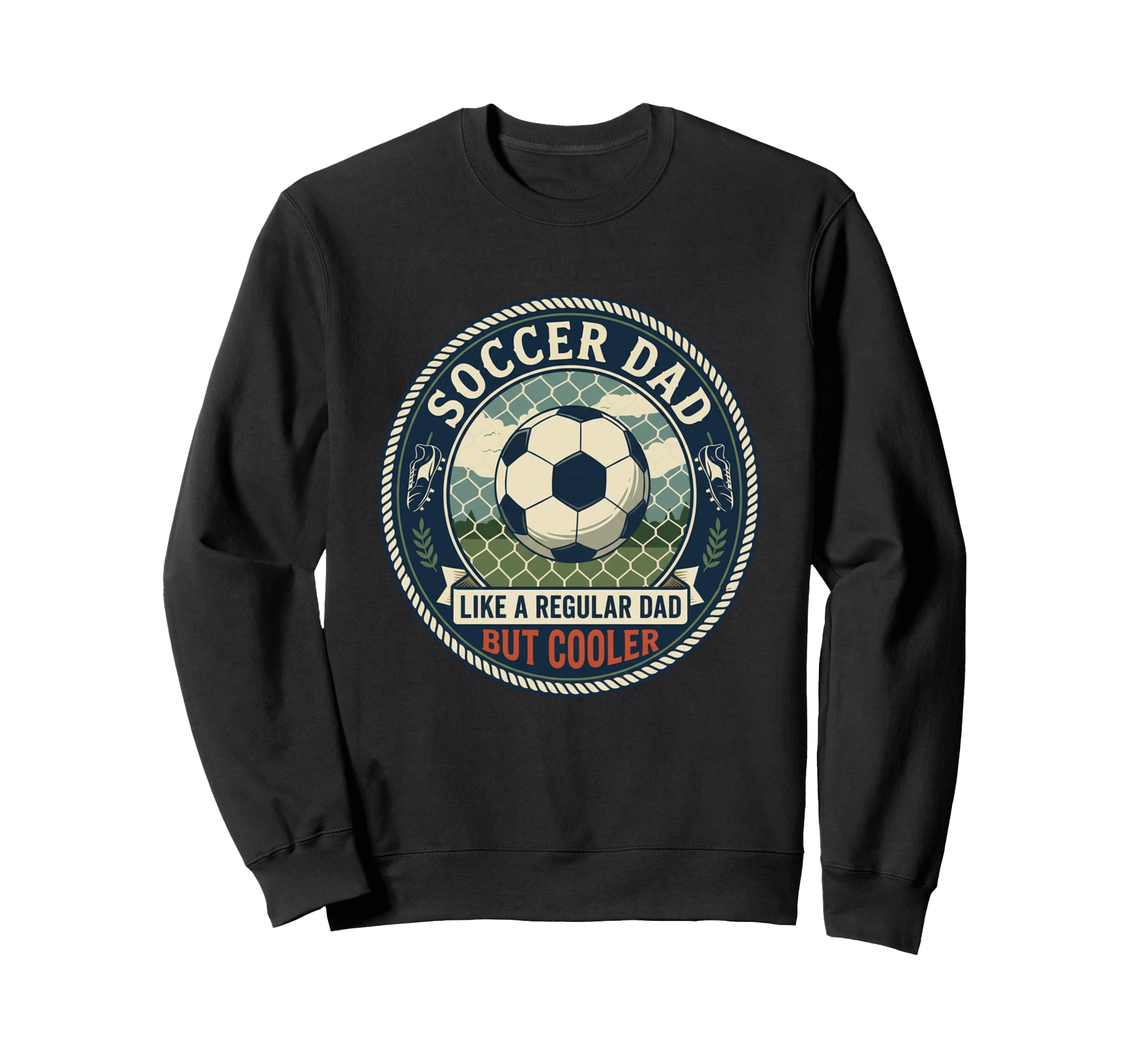 Soccer Dad Player Goal Field Athlete Sweatshirt - Unique Graphic Unisex - T-Shirt, Sweatshirt, Hoodie