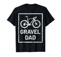 Gravel Bike Dad Fathers Day Cyclocross T-Shirt - Fun Novelty Design Unisex - T-Shirt, Sweatshirt, Hoodie