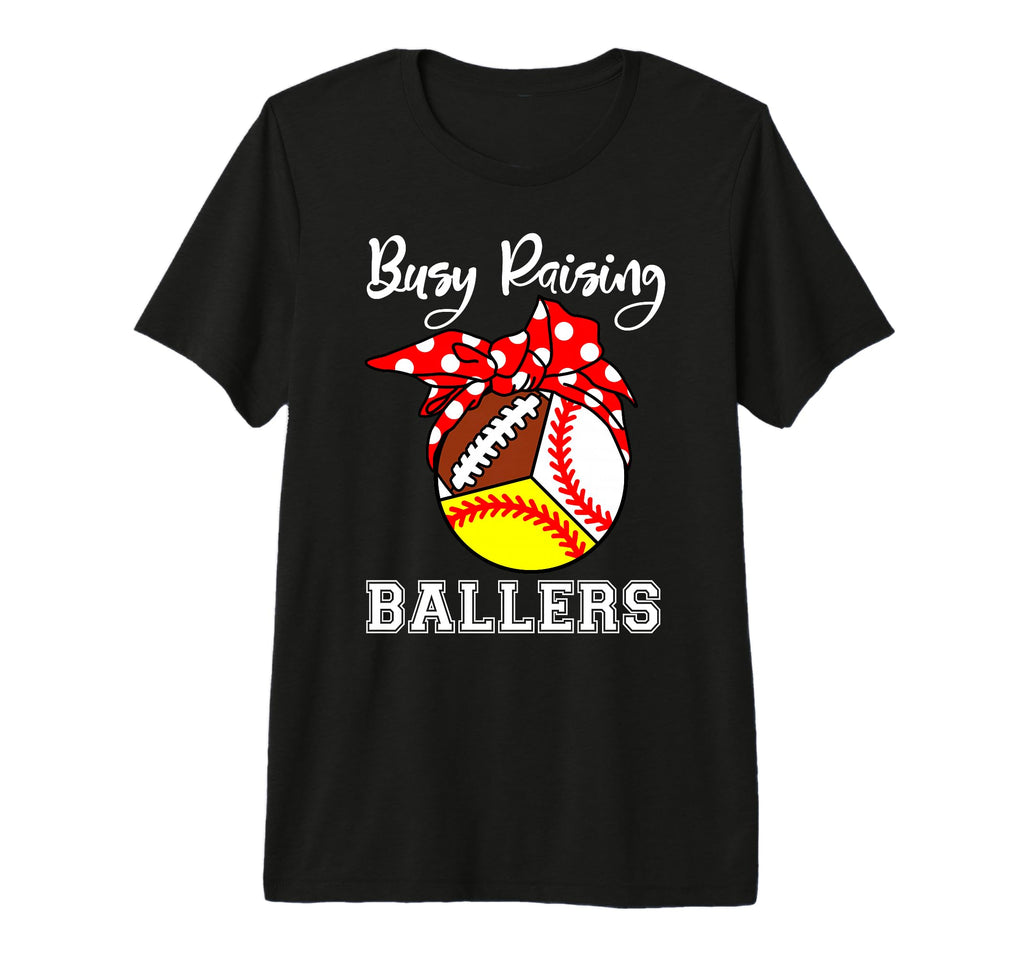 Busy Raising Ballers Funny Mom T-Shirt - Aesthetic Graphic Men Women - T-Shirt, Sweatshirt, Hoodie