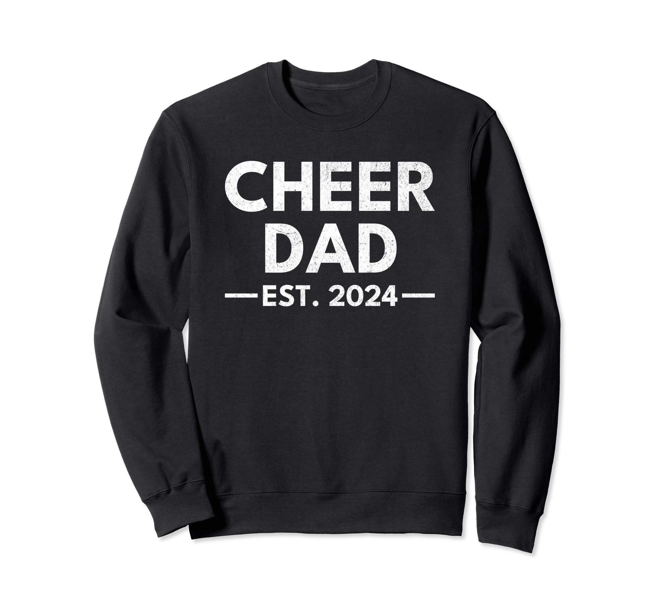 Cheer Dad Est 2024 Cheerleading Sweatshirt - Trendy Graphic for Adults - T-Shirt, Sweatshirt, Hoodie