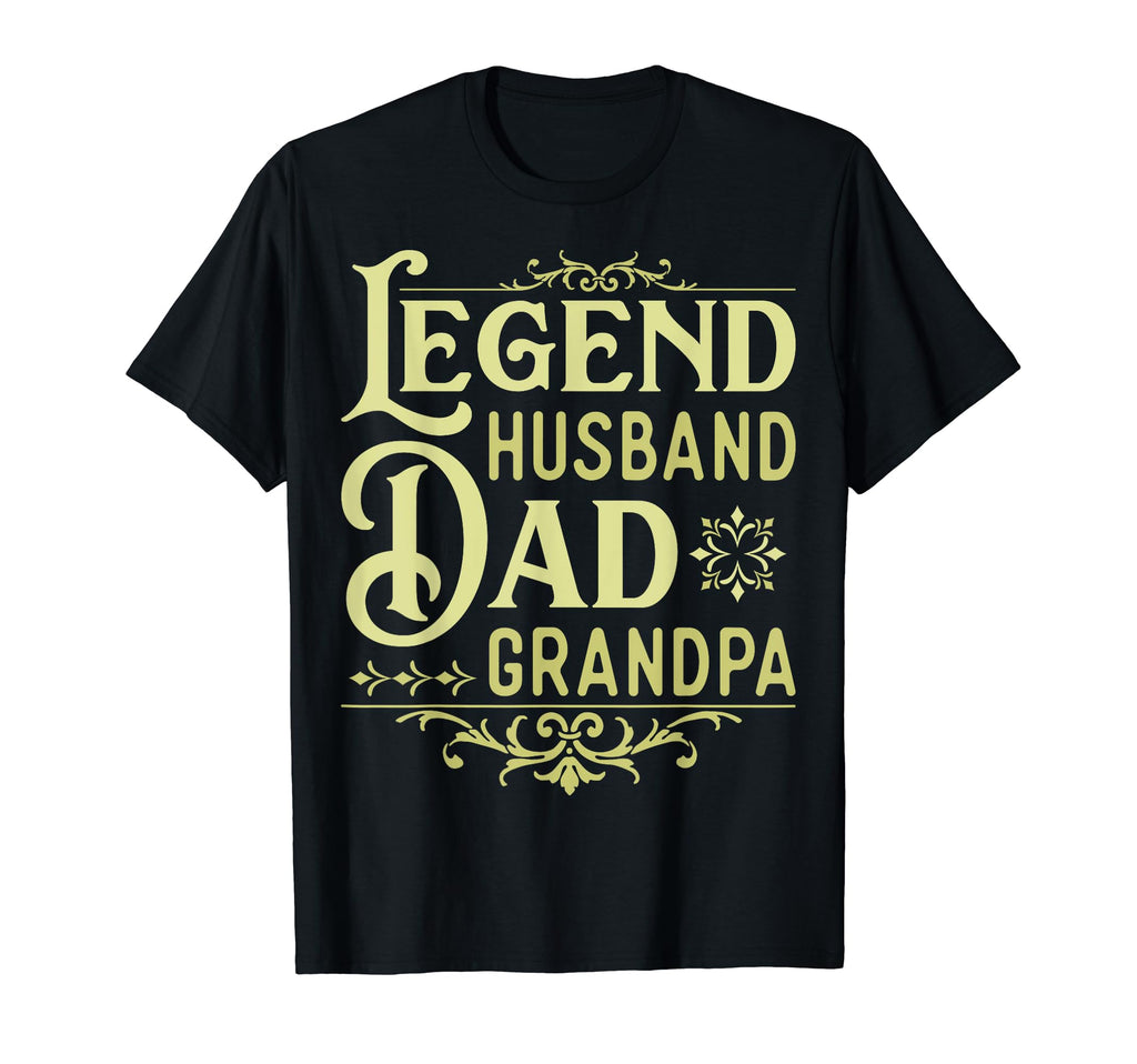 Fathers Day Dad Legend Husband Dad T-Shirt - Novelty Apparel for Adults - T-Shirt, Sweatshirt, Hoodie