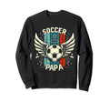 Soccer Papa Family Matching Dad Sweatshirt - Fun Novelty Design Unisex - T-Shirt, Sweatshirt, Hoodie