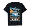 Board Ship Cruisin Together Alaska Alaskan T-Shirt - Unique Graphic Unisex - T-Shirt, Sweatshirt, Hoodie