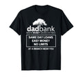 Mens Dad Bank Funny Fathers Day Dad Joke T-Shirt - Graphic Print for Adults - T-Shirt, Sweatshirt, Hoodie