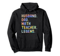 Funny Husband Dad Math Teacher Hoodie - Casual Everyday Wear for Adults - T-Shirt, Sweatshirt, Hoodie