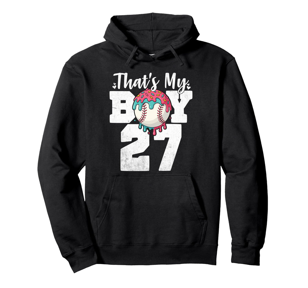 Thats My Baseball 27 Number Mom Dad 27 Hoodie - Casual Everyday Wear Unisex - T-Shirt, Sweatshirt, Hoodie