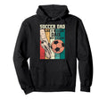 Soccer Dad Like Regular Dad But Hoodie - Fun Novelty Design Men Women - T-Shirt, Sweatshirt, Hoodie