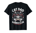 Funny Cat Dad Gamer Club Him Video T-Shirt - Custom Art Print Men Women - T-Shirt, Sweatshirt, Hoodie
