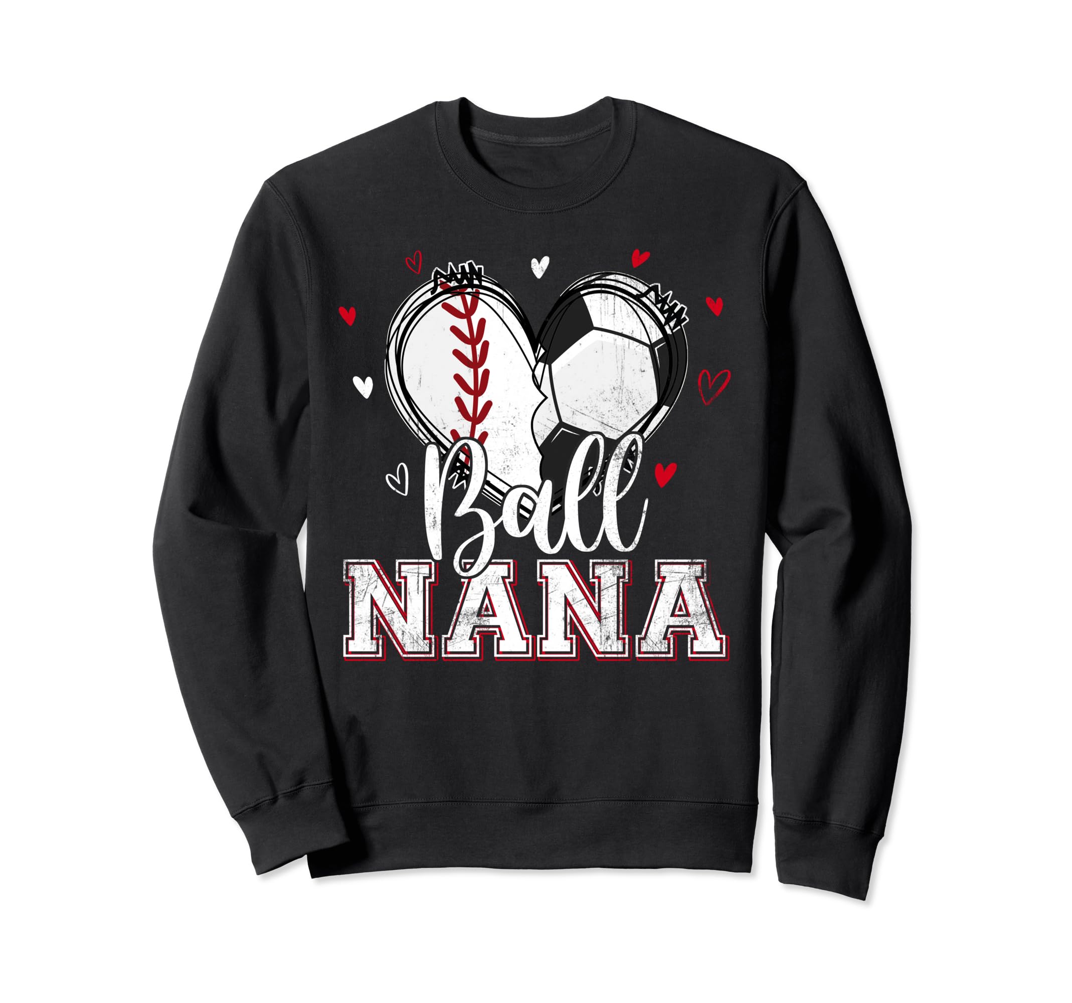 Ball Nana Baseball Soccer Heart Sweatshirt - Custom Art Print for Adults - T-Shirt, Sweatshirt, Hoodie