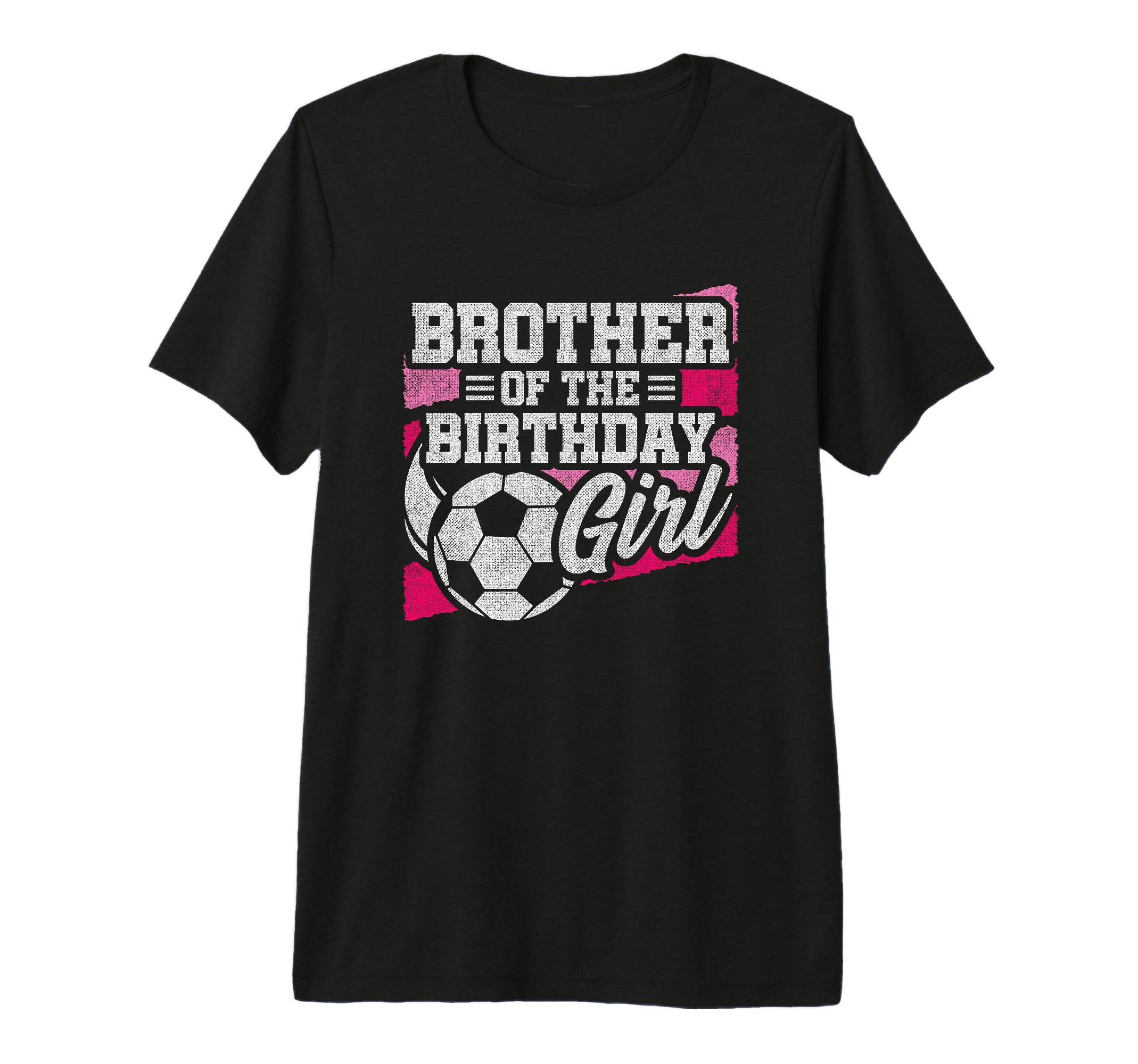 Birthday Brother Soccer Birthday T-Shirt - Novelty Apparel for Adults - T-Shirt, Sweatshirt, Hoodie
