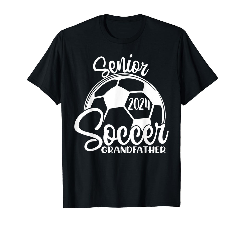 Senior Soccer Grandfather 2024 T-Shirt - Fun Novelty Design for Adults - T-Shirt, Sweatshirt, Hoodie