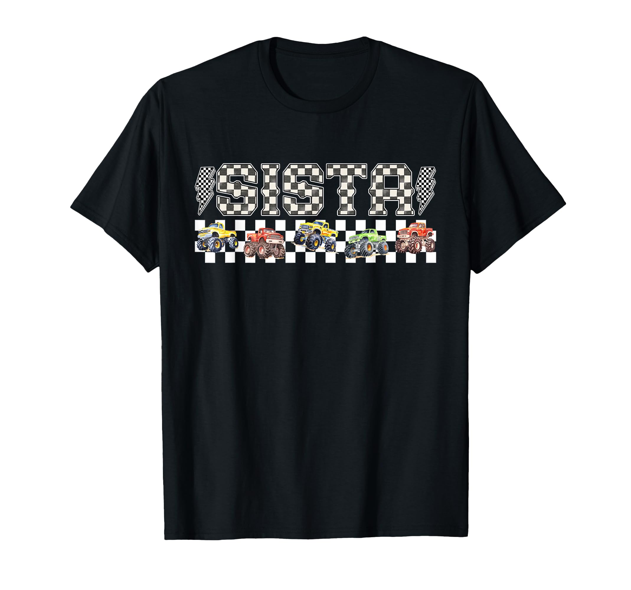 Sista Monster Truck Family Crew T-Shirt - Aesthetic Graphic Unisex - T-Shirt, Sweatshirt, Hoodie