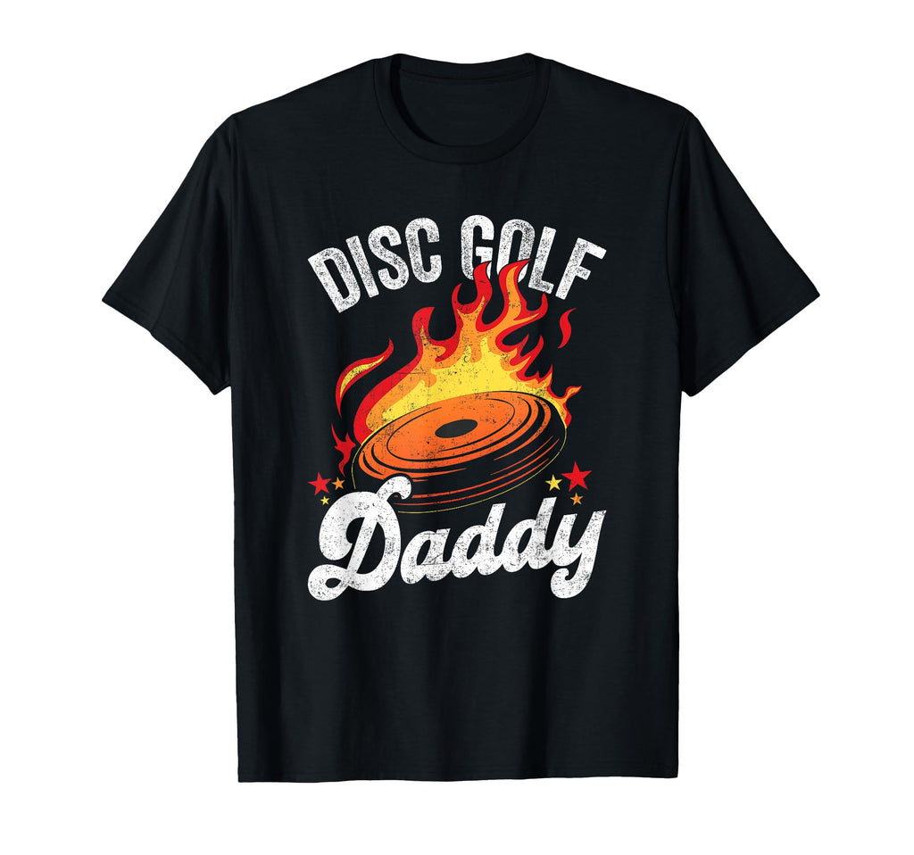 Disc Golf Daddy Disc Golf Dad Fathers T-Shirt - Graphic Print Men Women - T-Shirt, Sweatshirt, Hoodie