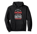 Single Dad Takes Awesome Single Dad To Be Hoodie - Trendy Graphic Unisex - T-Shirt, Sweatshirt, Hoodie