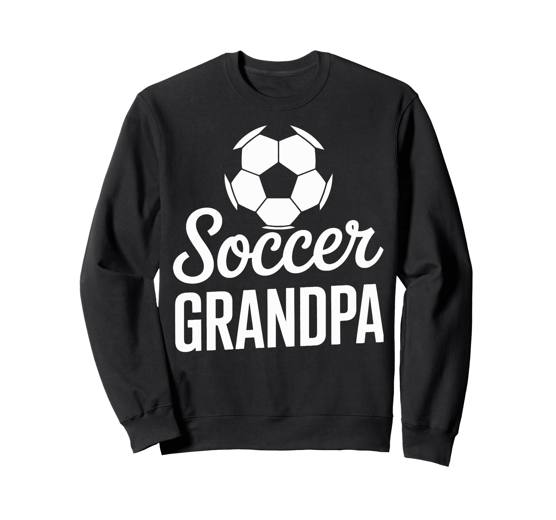 Grandpa Soccer Grandpa Soccer Player Sweatshirt - Novelty Apparel Unisex - T-Shirt, Sweatshirt, Hoodie