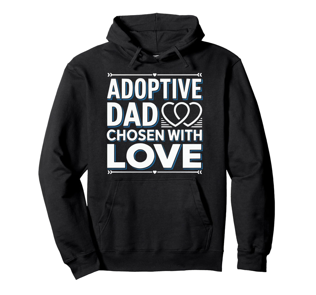 Adoptive Dad Adoption Fathers Day Hoodie - Minimalist Print for Adults - T-Shirt, Sweatshirt, Hoodie