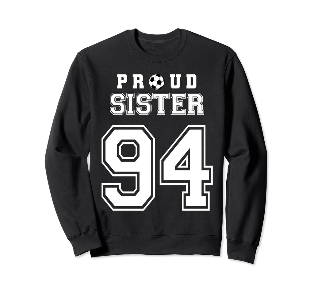 Number 94 Custom Proud Soccer Sweatshirt - Minimalist Print Men Women - T-Shirt, Sweatshirt, Hoodie