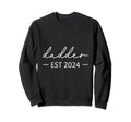 Dadder Est 2024 New Dad Dad Sweatshirt - Novelty Apparel for Adults - T-Shirt, Sweatshirt, Hoodie