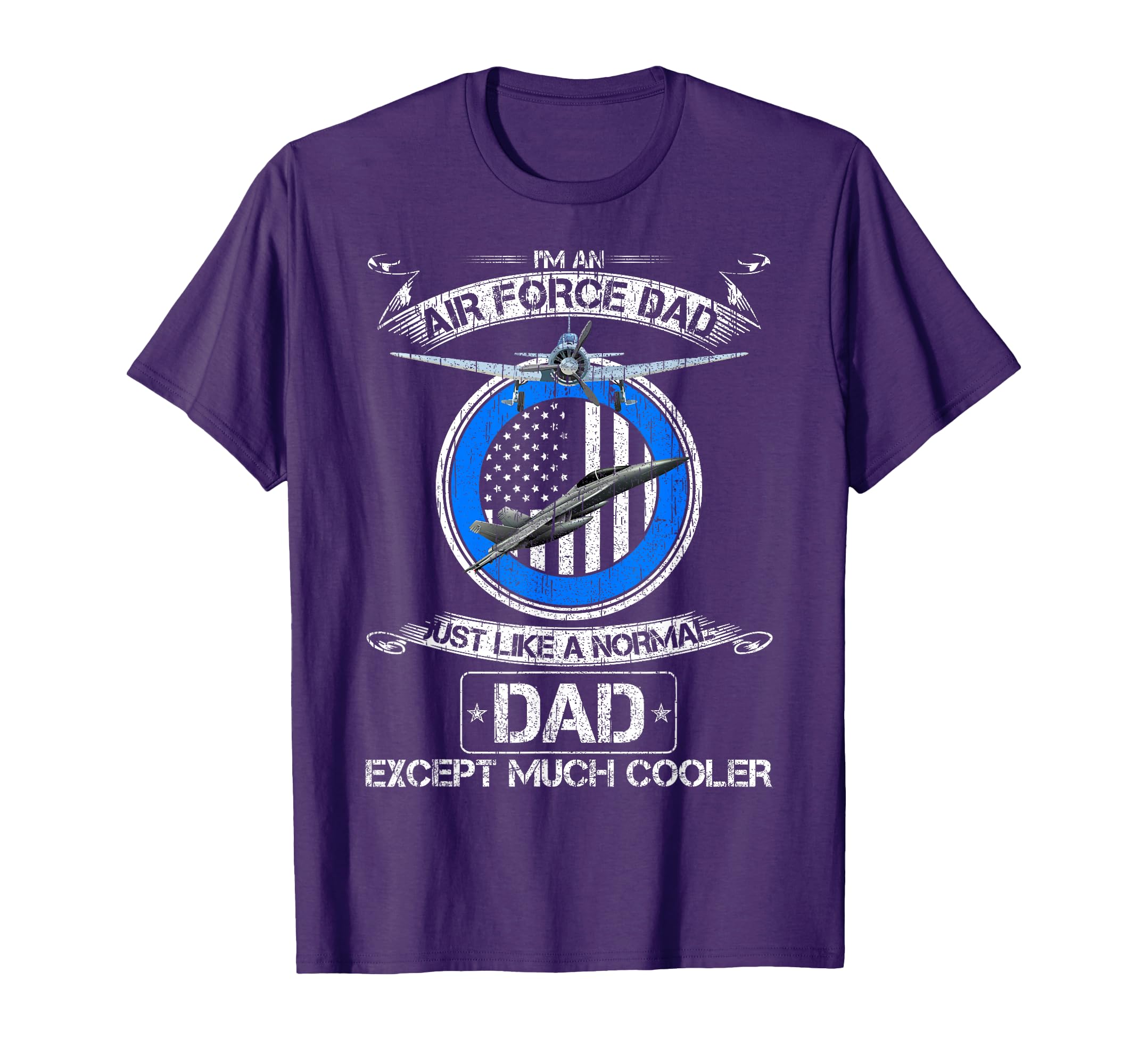 Us Air Force Dad Just Like Normal Dad T-Shirt - Graphic Print Men Women - T-Shirt, Sweatshirt, Hoodie