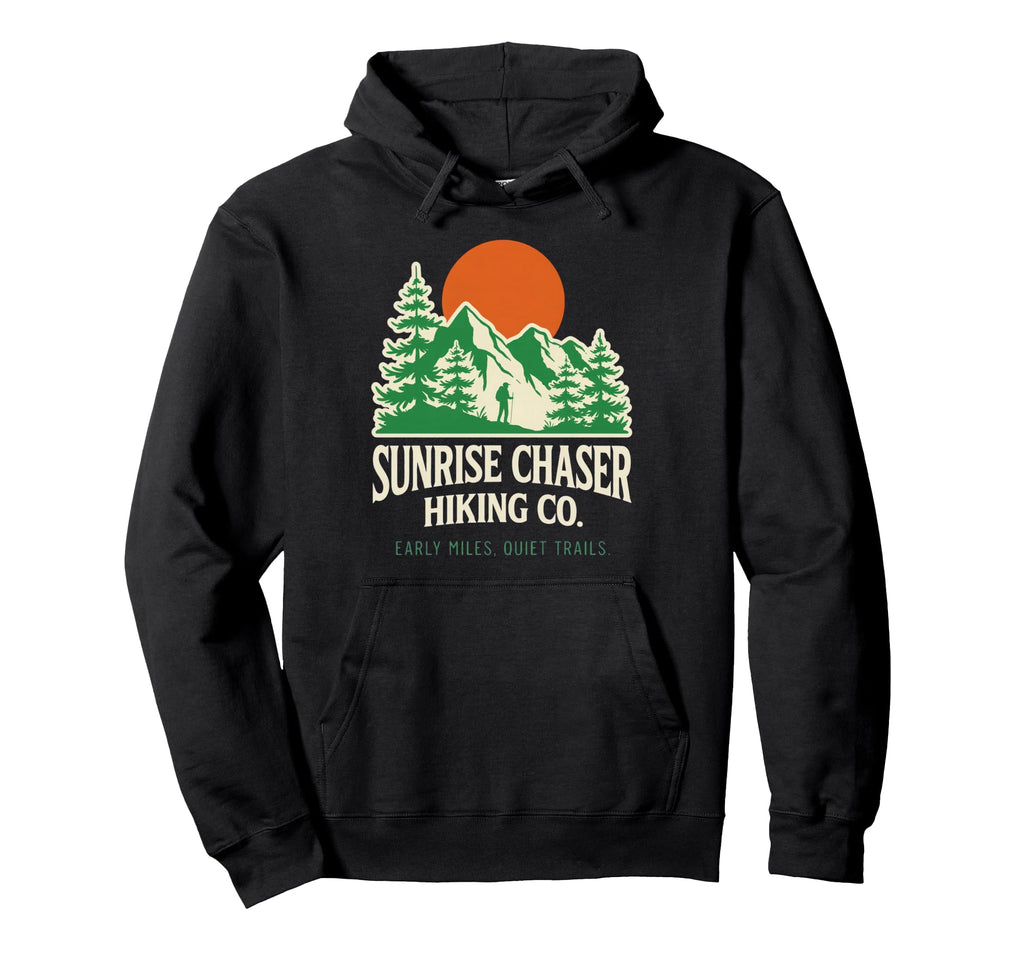 Funny Sunrise Chaser Hiking Mountain Hoodie - Aesthetic Graphic for Adults - T-Shirt, Sweatshirt, Hoodie