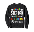 Proud Step Dad 4Th Grade Graduate Sweatshirt - Minimalist Print Unisex - T-Shirt, Sweatshirt, Hoodie
