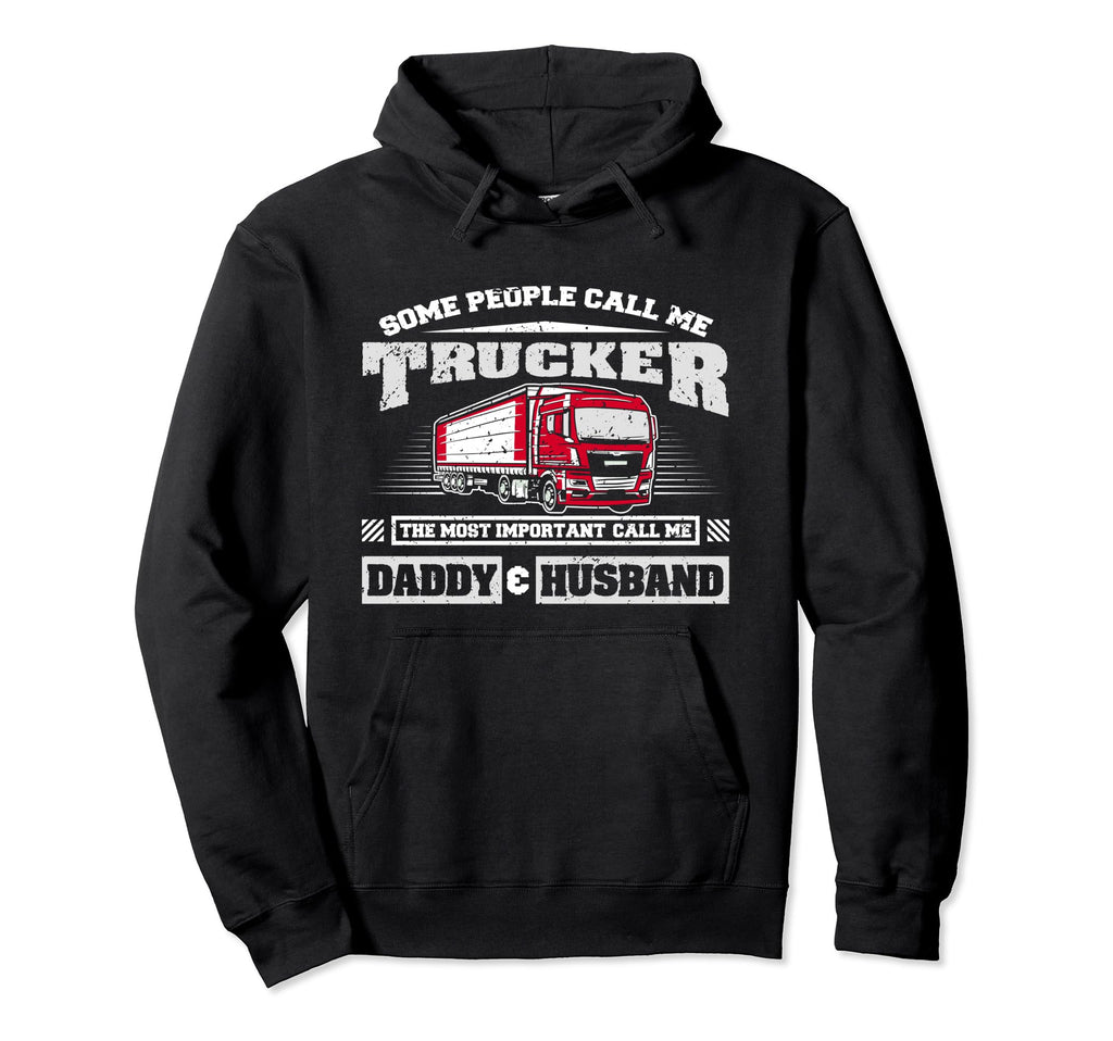 Trucker Daddy Or Trucker Husband Truck Hoodie - Trendy Graphic Unisex - T-Shirt, Sweatshirt, Hoodie