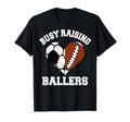Busy Raising Ballers Soccer Football T-Shirt - Trendy Graphic for Adults - T-Shirt, Sweatshirt, Hoodie