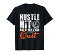 Hustle Hit And Never Quit Baseball T-Shirt - Aesthetic Graphic Unisex - T-Shirt, Sweatshirt, Hoodie