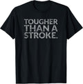 Tougher Than A Stroke Survivors) - Adult & Kids T-Shirts, Sweatshirts & Hoodies apparel design preview 1