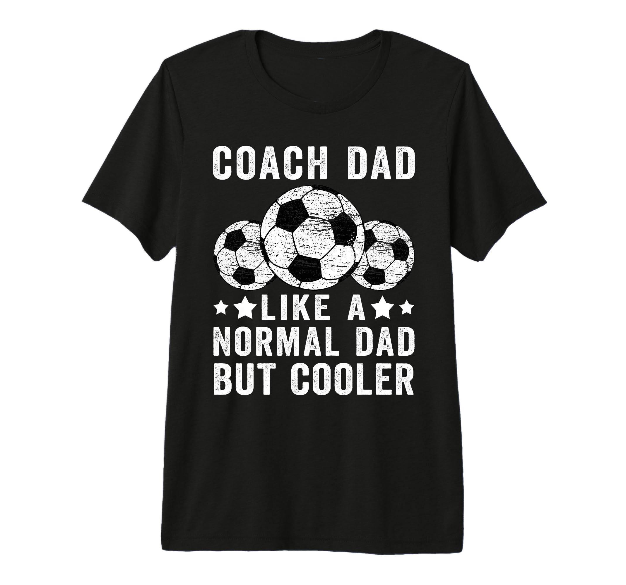 Mens Soccer Coach Dad Like Normal Dad T-Shirt - Novelty Apparel Men Women - T-Shirt, Sweatshirt, Hoodie