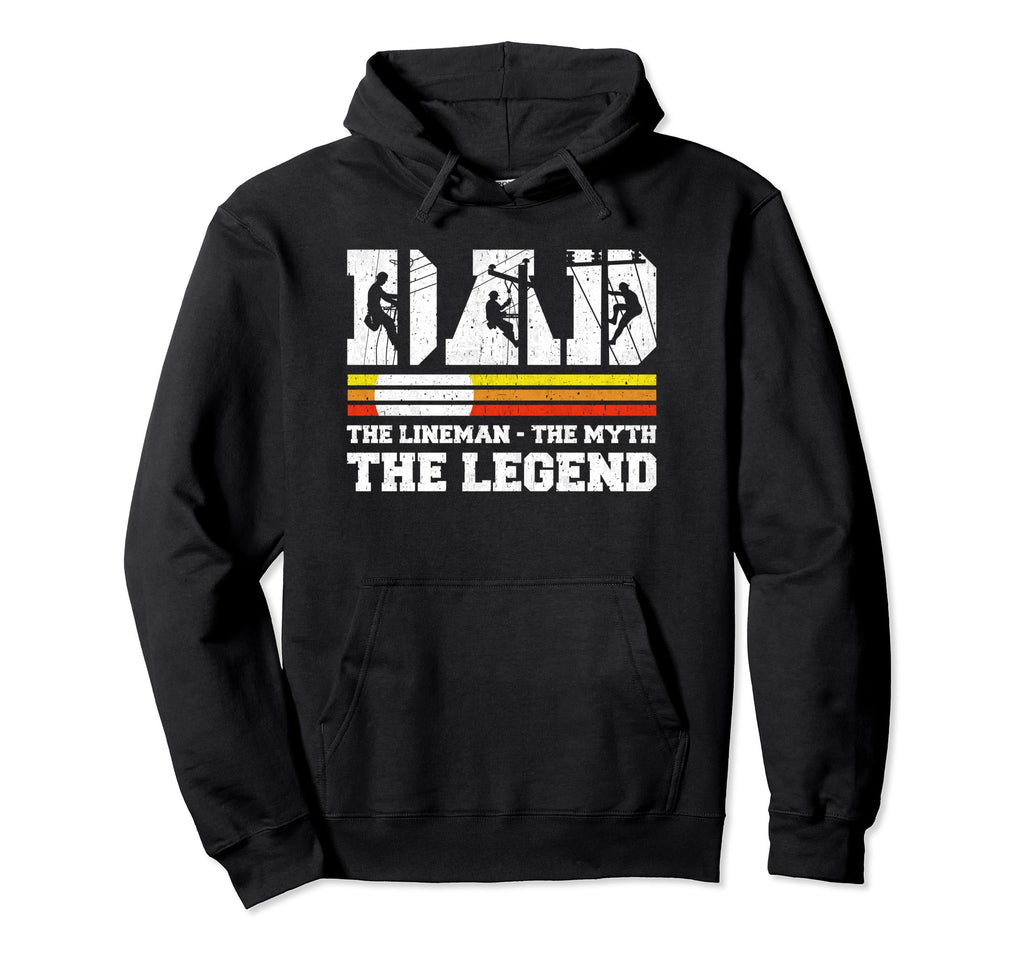 Dad Lineman Myth Legend Fathers Day Hoodie - Aesthetic Graphic Unisex - T-Shirt, Sweatshirt, Hoodie
