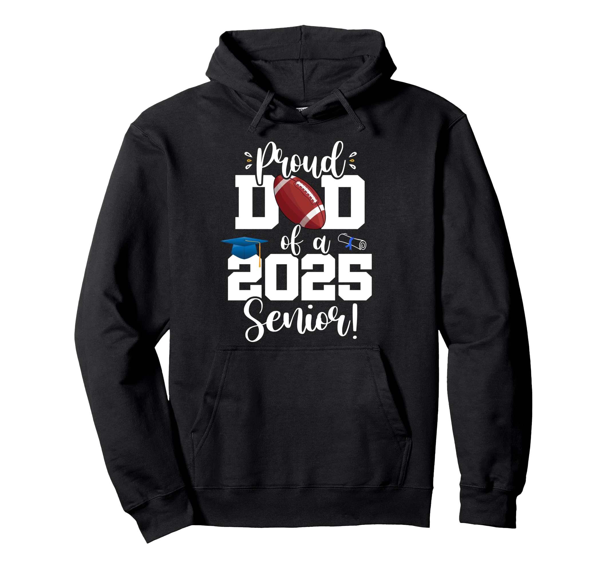 Proud Dad Class 2025 Senior Rugby Hoodie - Aesthetic Graphic Men Women - T-Shirt, Sweatshirt, Hoodie