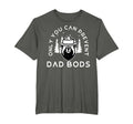 Only You Can Prevent Dad Bods T-Shirt - Fun Novelty Design Unisex - T-Shirt, Sweatshirt, Hoodie