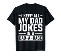 Mens I Keep All My Dad Jokes Dad Base T-Shirt - Novelty Apparel Men Women - T-Shirt, Sweatshirt, Hoodie