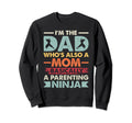 Funny Single Dad Fathers Day Sweatshirt - Trendy Graphic Unisex - T-Shirt, Sweatshirt, Hoodie