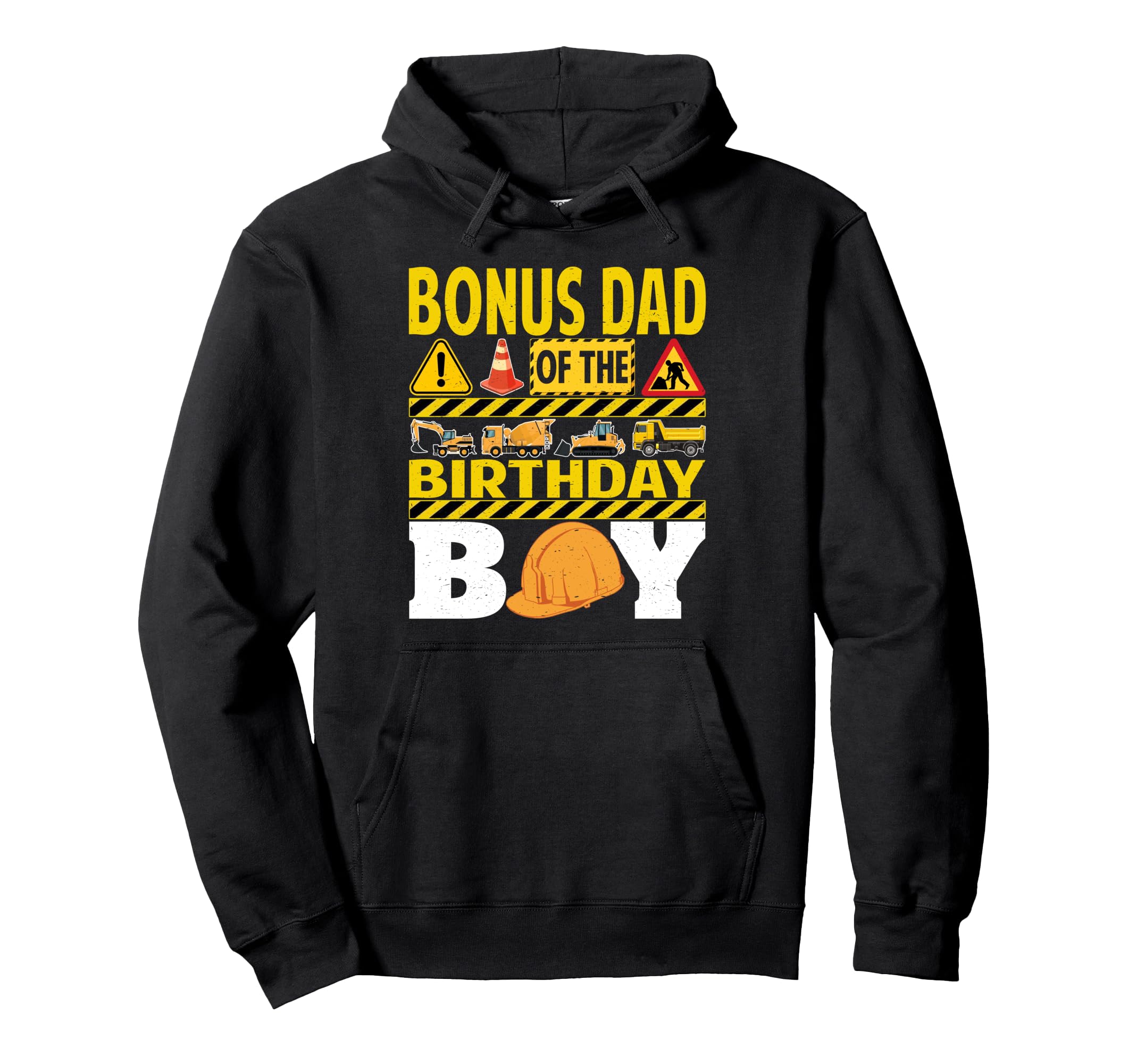 Bonus Dad Birthday Construction Worker Hoodie - Graphic Print Men Women - T-Shirt, Sweatshirt, Hoodie