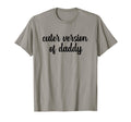 Cuter Version Daddy Matching Dad T-Shirt - Graphic Print for Adults - T-Shirt, Sweatshirt, Hoodie