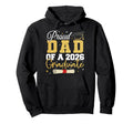 Proud Dad 2026 Graduate Senior Class 2026 Hoodie - Trendy Graphic Unisex - T-Shirt, Sweatshirt, Hoodie