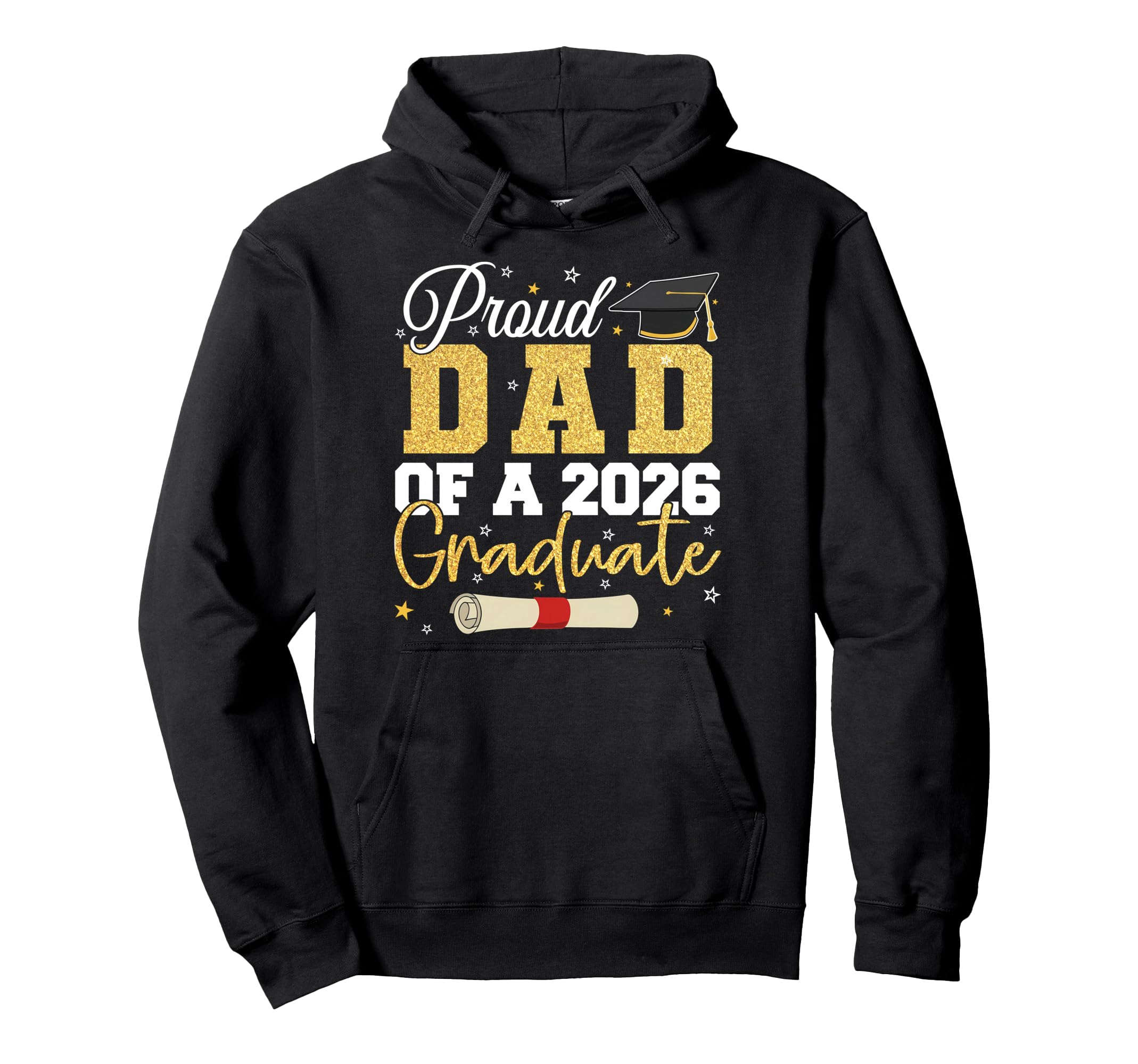 Proud Dad 2026 Graduate Senior Class 2026 Hoodie - Trendy Graphic Unisex - T-Shirt, Sweatshirt, Hoodie