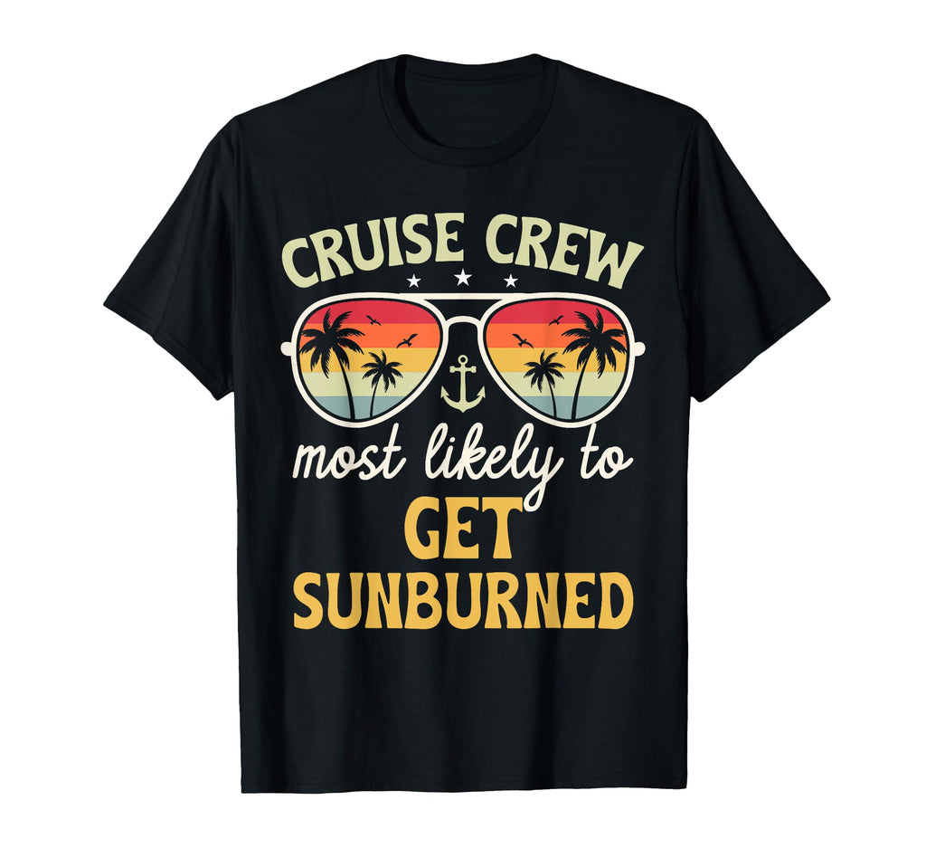 Most Likely To Get Sunburned T-Shirt - Casual Everyday Wear Men Women - T-Shirt, Sweatshirt, Hoodie
